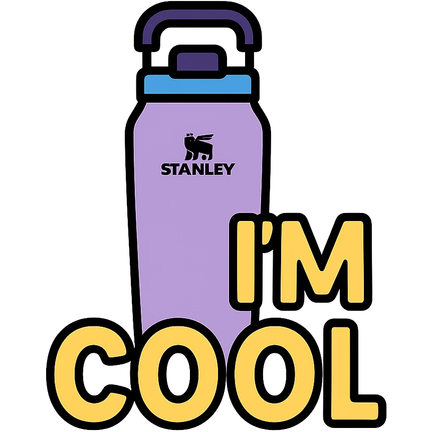 light purple STANLEY water bottle, bold I'M COOL text, playful and friendly look emoji