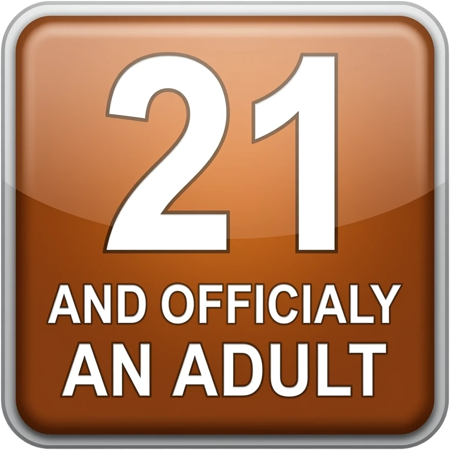 21 AND OFFICIALLY AN ADULT  SQUARE SIGN emoji