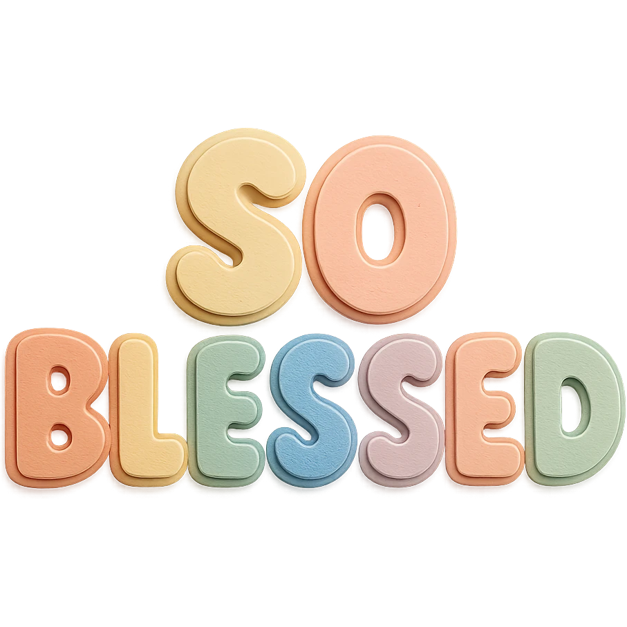 "So Blessed" text in soft pastel rainbow colors, cute bold font, puffy letters, no outline, transparent background, paper craft style emoji