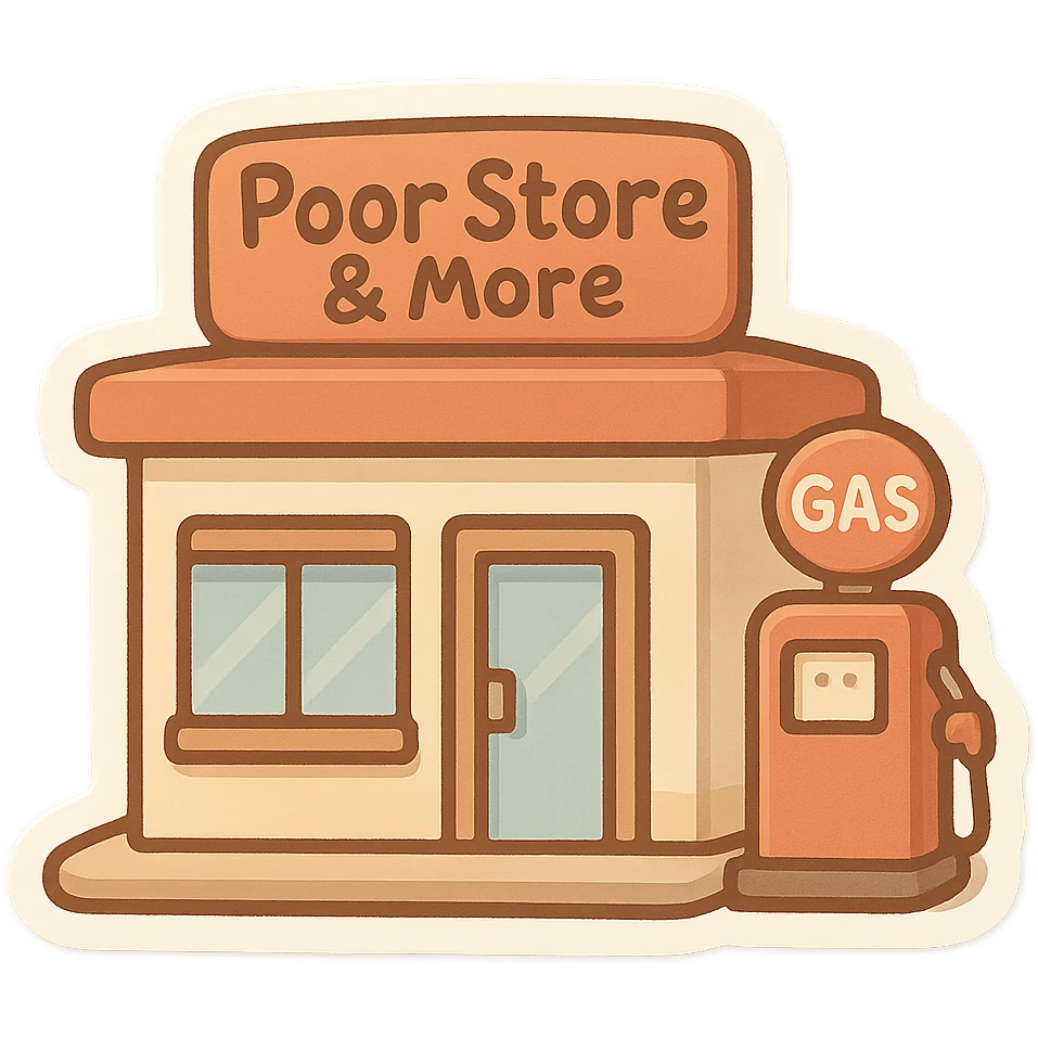 Gas station named Poor Store & More emoji