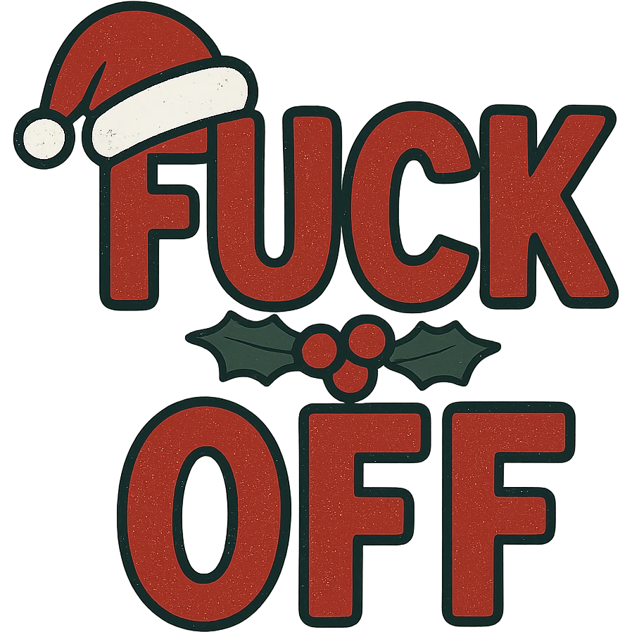 christmas Fuck off text , remove background emoji
