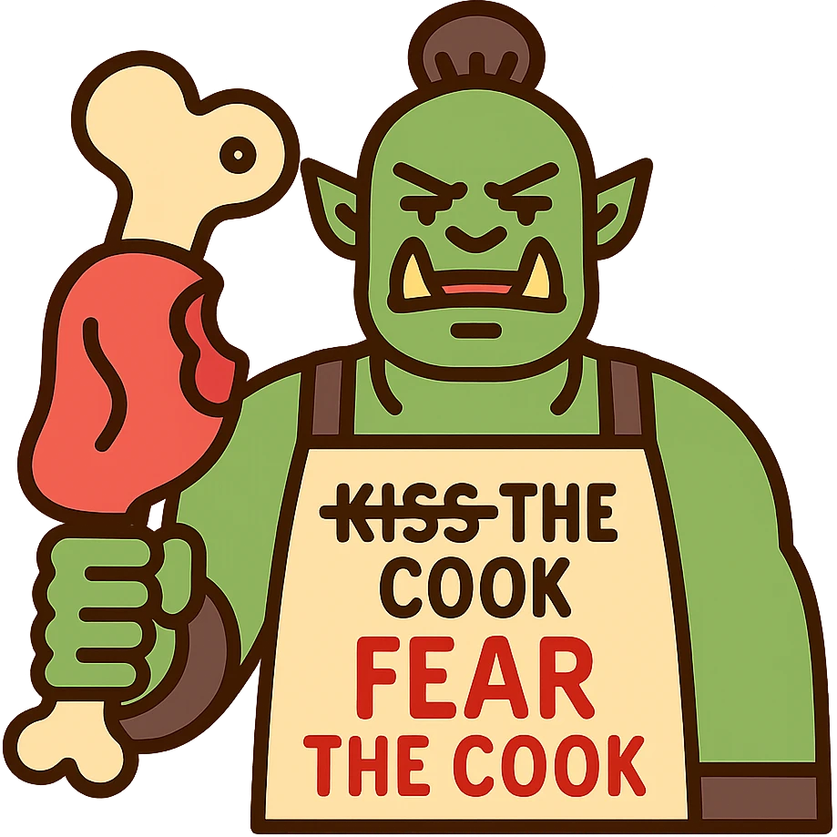 An orc wearing an apron with the text "Kiss the Cook" scratched out and replaced with "Fear the Cook", featuring a giant rib bone as a weapon emoji