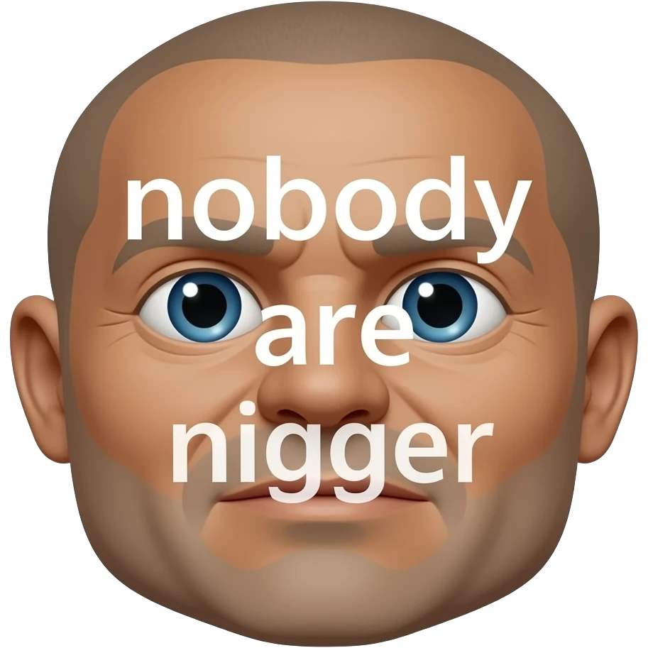 text that says "nobody cares nigger" in white meme font text emoji