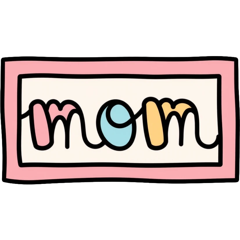 pastel colored sign with the word "mom" written on it emoji