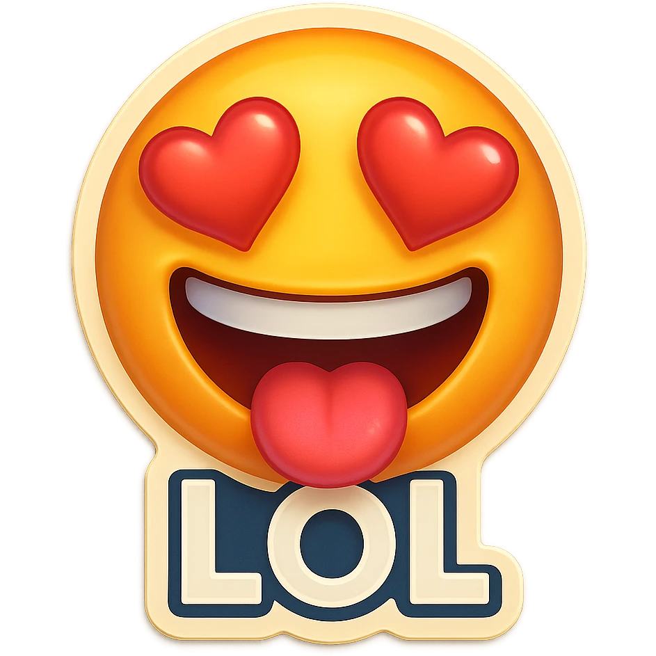 mouth open with tongue out heart shaped eye add the words “ LOL " in White
Laughing crying 😂😂 emoji