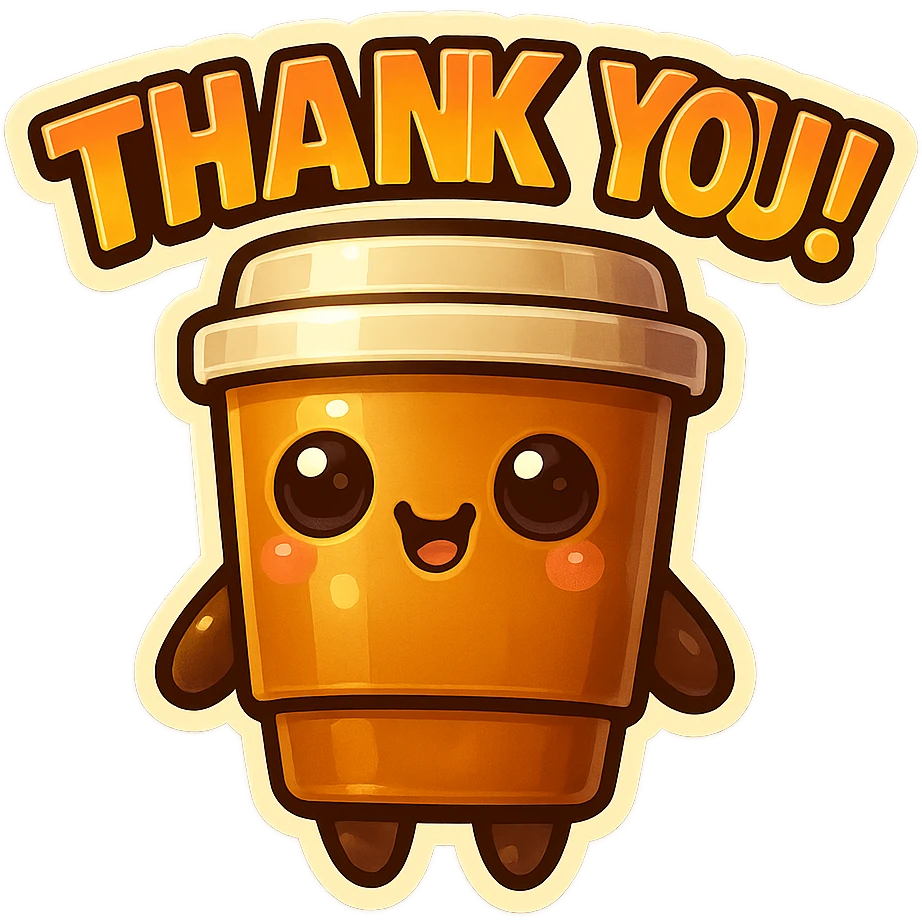 Tall coffee cup, big smile, big "THANK YOU!" emoji