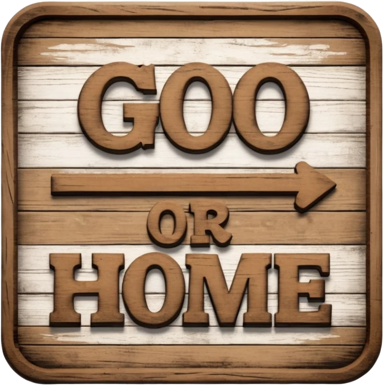go big or go home sign emoji