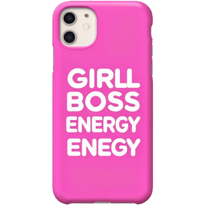 phone case with the text 'Girlboss Energy' in bold, playful lettering, no people emoji