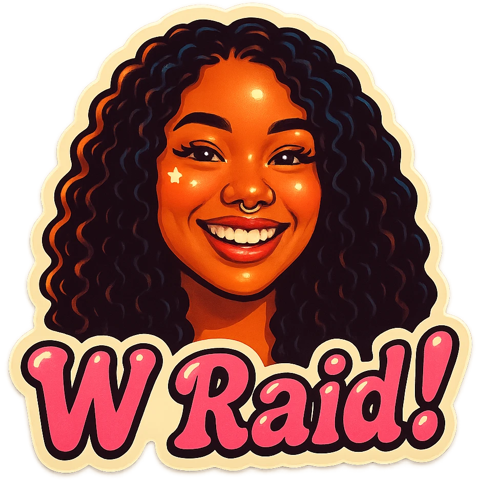Smiling 
add the words W Raid! in pink emoji