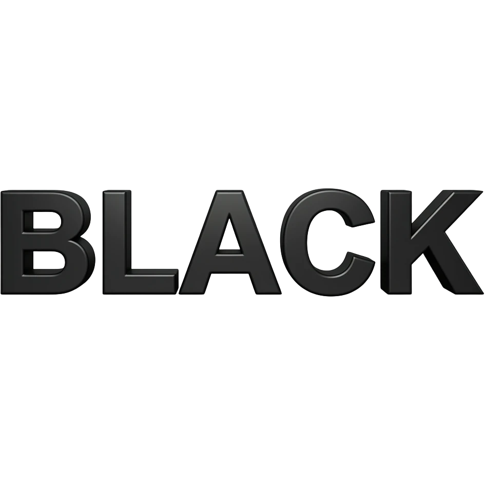 3D letters of the word BLACK in a black color. on one row. emoji