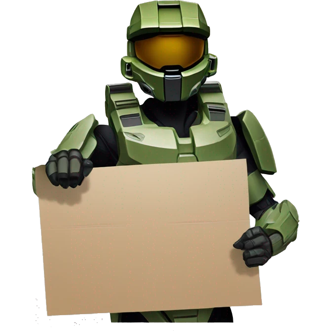 halo master chief holding up a cardboard sign emoji