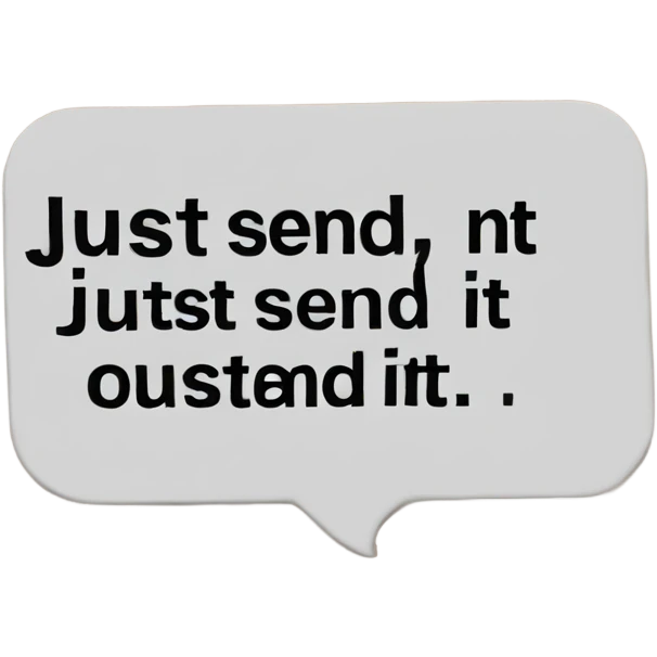 text that says just send it emoji