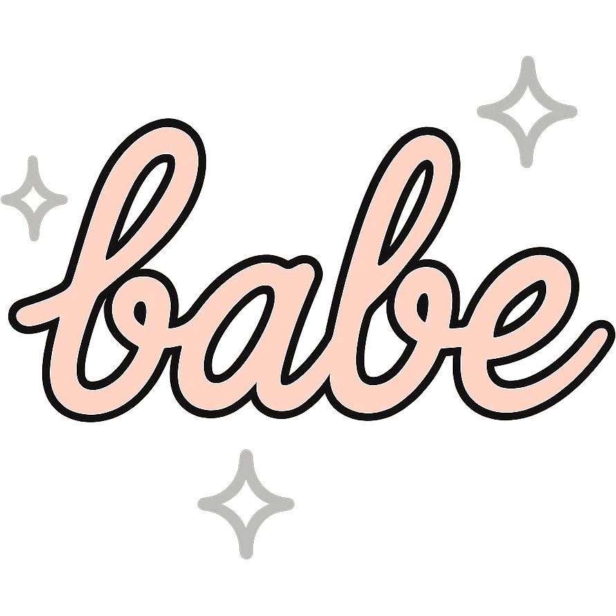 the word 'babe' in elegant pink script with sparkles, no background emoji