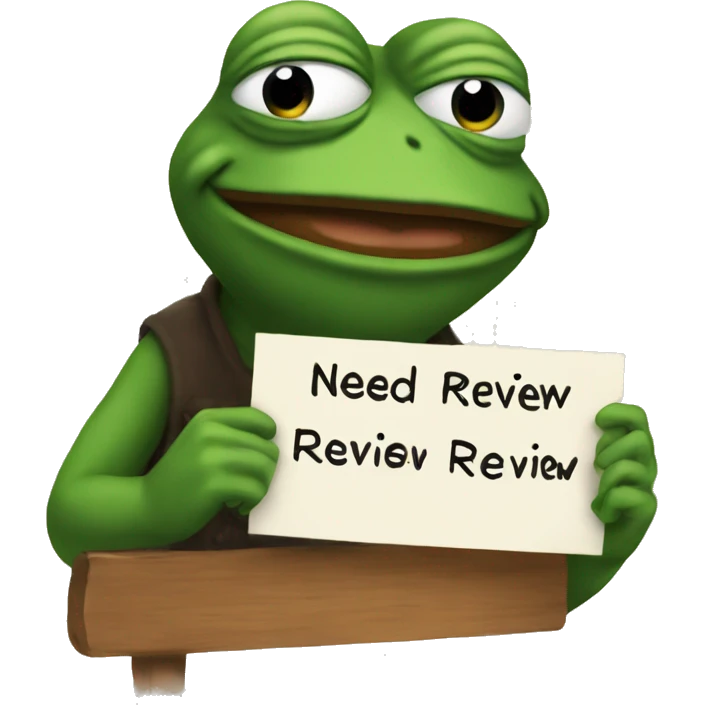 pepe with sign "need review" emoji
