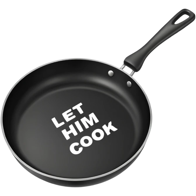 Cooked frying pan saying let him cook emoji