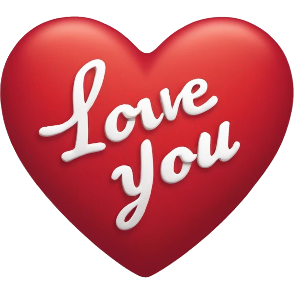 I'm looking for a large heart emoji with the text "I Love You" written inside in a beautiful, cursive font. I'd like the heart to be a rich red color, with a softer shade of red or pink for the text. The overall effect should be both romantic  emoji