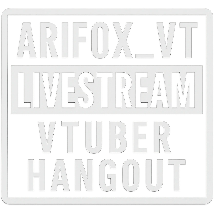 A sticker that reads : “Arifox_vt livestream vtuber hangout” that mimics the “parental advisory explicit content stickers” emoji