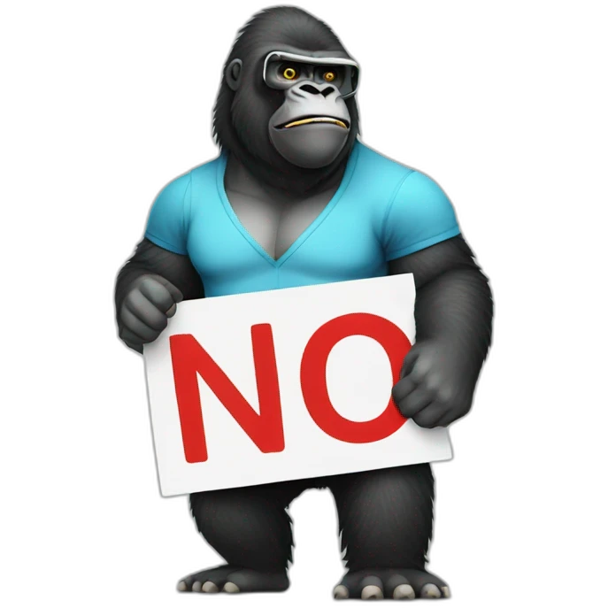 Gorilla holding a sign saying No you Nerd emoji