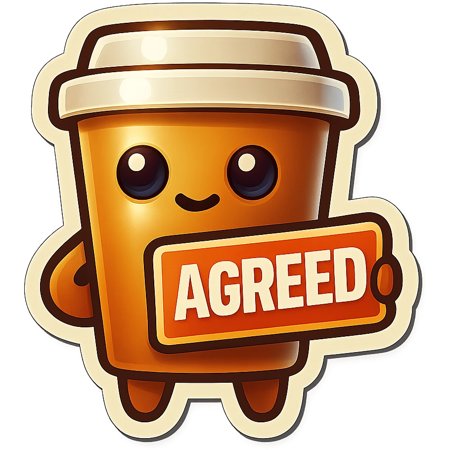 Tall coffee cup, no mouth, holding sign "agreed" emoji