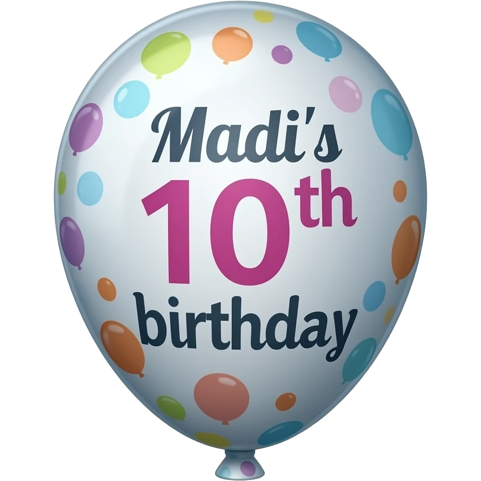 Madi's 10th birthday printed on balloon emoji