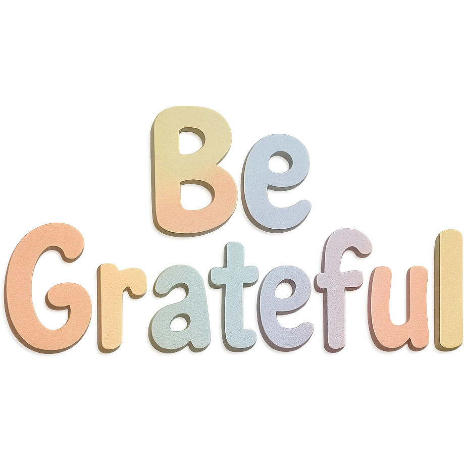 "Be Grateful" in soft pastel rainbow soft bubble text, cute hand lettering, no frame, transparent PNG emoji