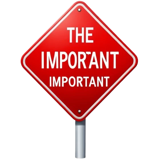 Writing of the word "important" on a red sign emoji