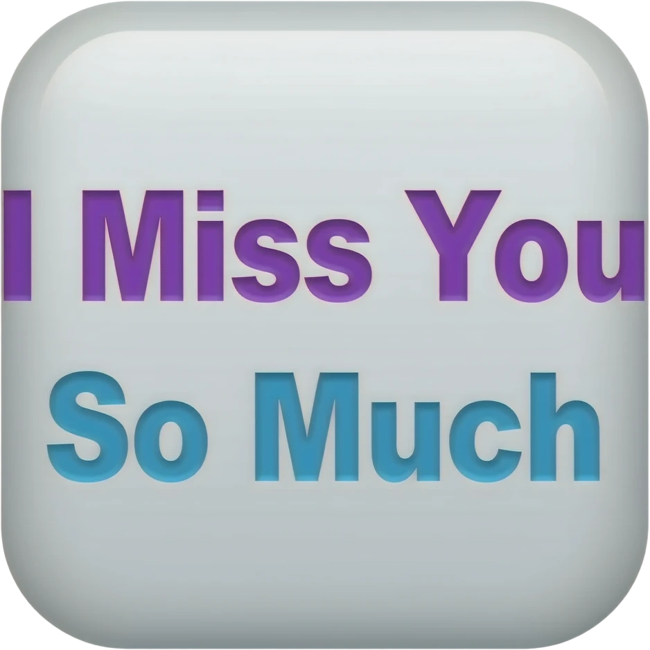 The Words I Miss You So Much in Purple/Blue emoji