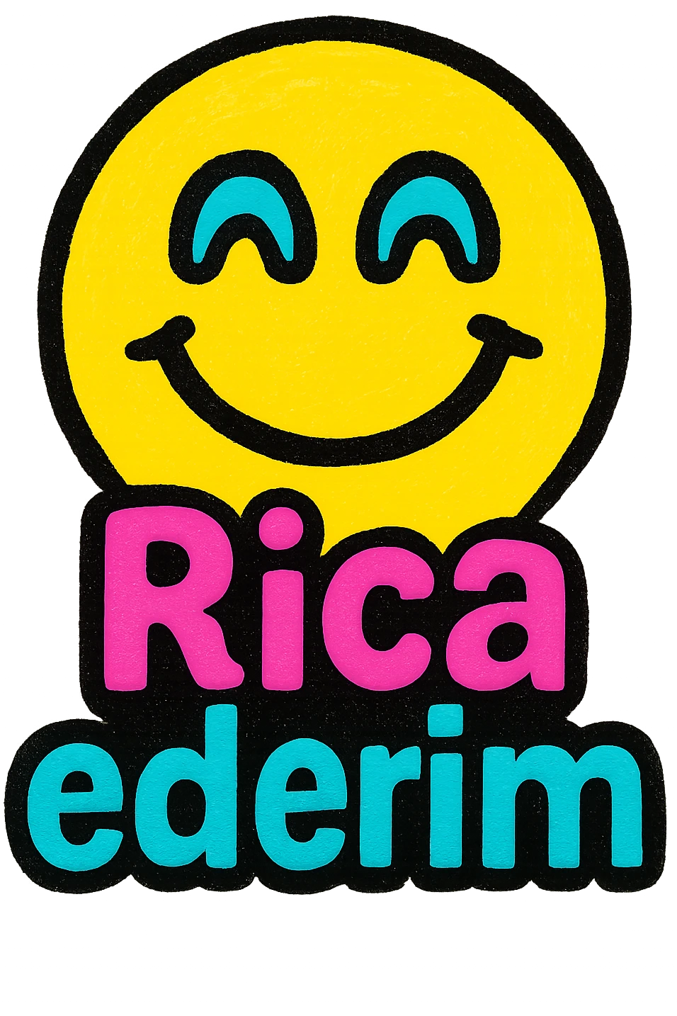 smiling face emoji with cheerful expression, colorful and vibrant style, with clear and legible text 'Rica ederim' on it emoji