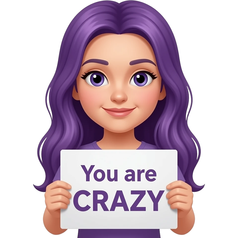 girl with long purple hair holding a You are CRAZY sign emoji