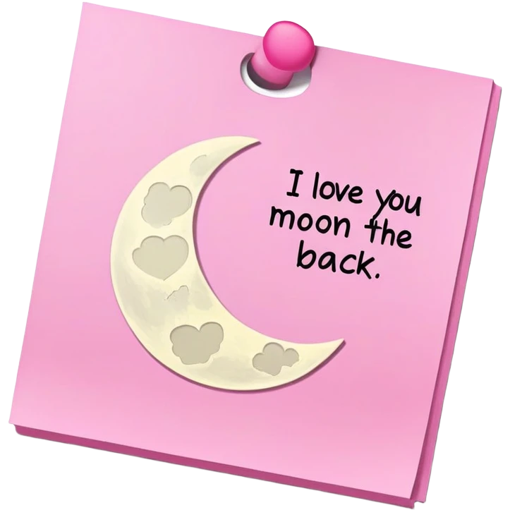 Pink sticky with I love you to the moon and back Brittany Lynn emoji