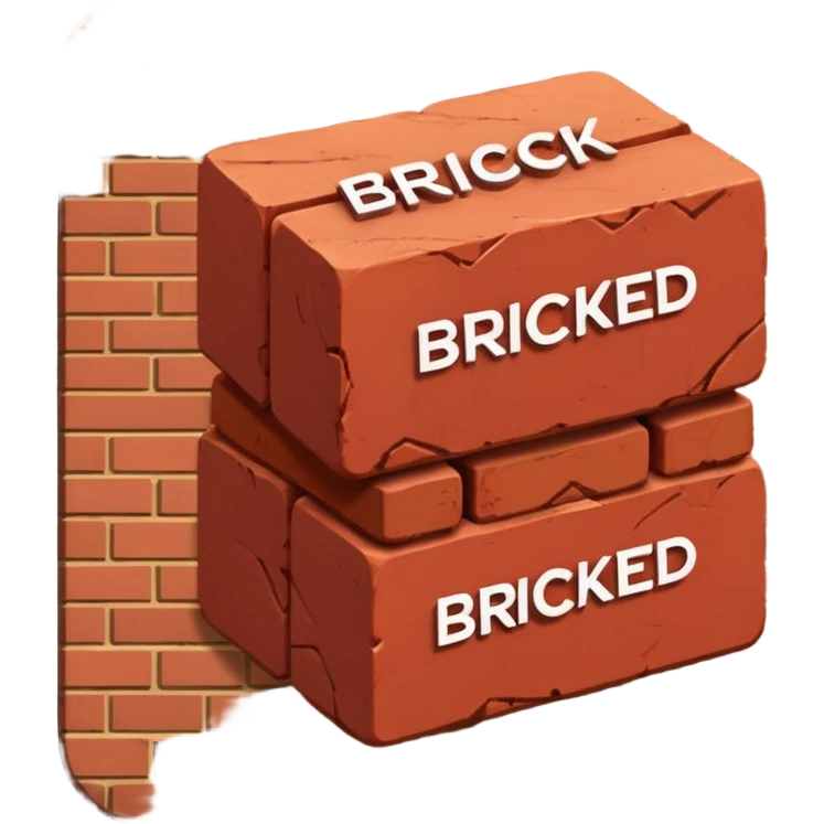Two red bricks stacked on top of each other with the phrase bricked up across them emoji