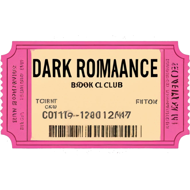 Movie ticket saying dark romance book club admit one emoji