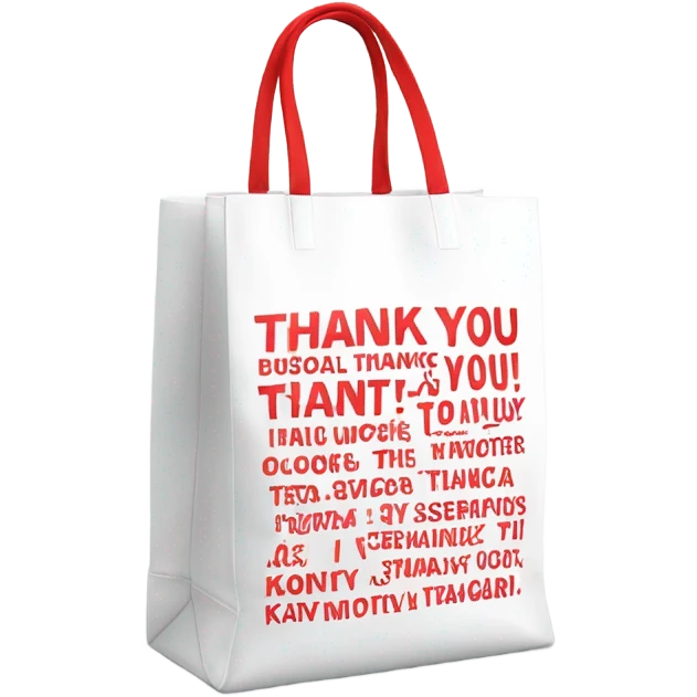 White bag with thank you in red on it repeated on it 3 times  emoji