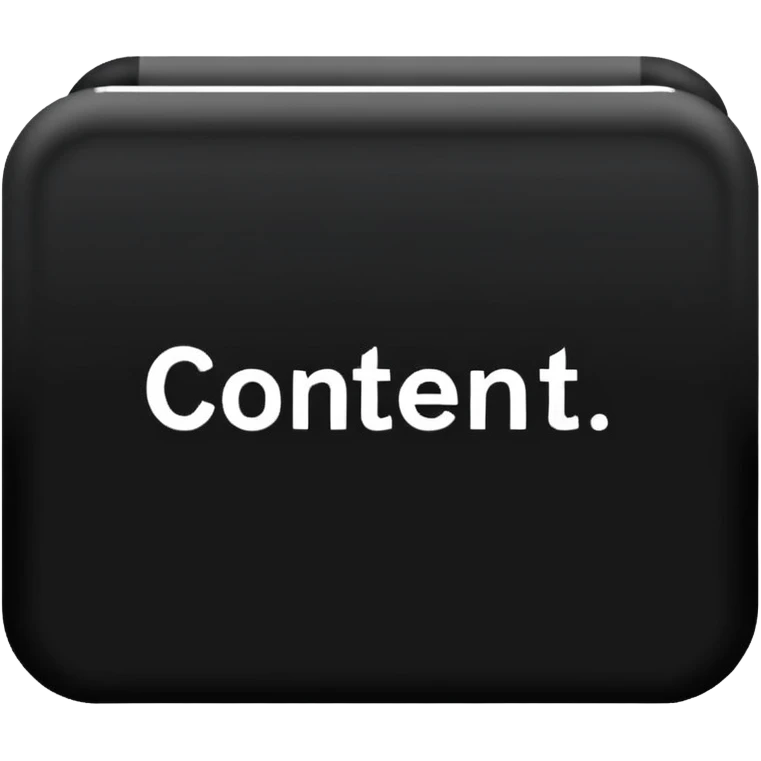 'CONTENT' text in a solid black filled icon style emoji emoji