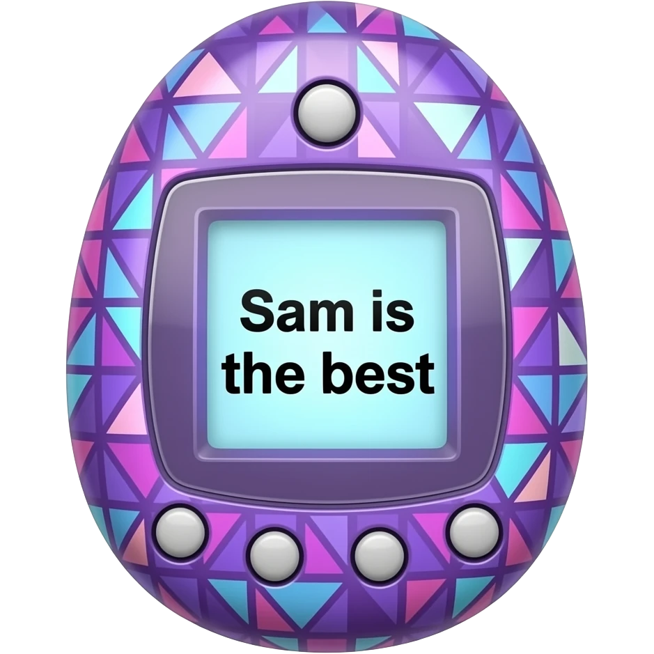 70s vibe purple tamagotchi with patterns on outside that says Sam is the best on the screen emoji