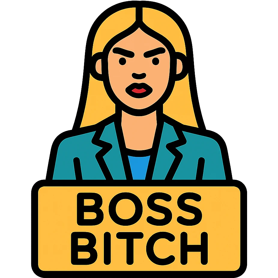 stern, glamorous woman in a suit, 'Boss Bitch' in bold emoji