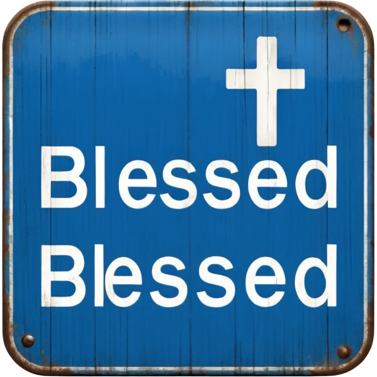 a blue road sign "blessed" emoji