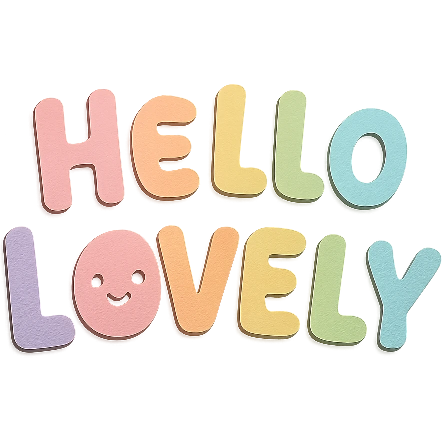 "Hello Lovely" in soft pastel rainbow soft chubby letters, cute kawaii font, no frame, transparent background emoji