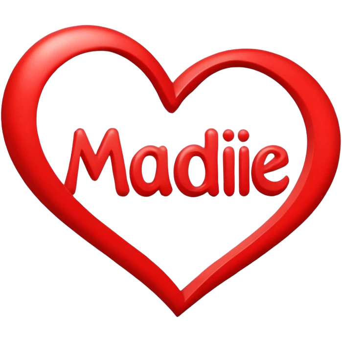 Heart with the name MADDIE in the middle (don’t spell it wrong) emoji