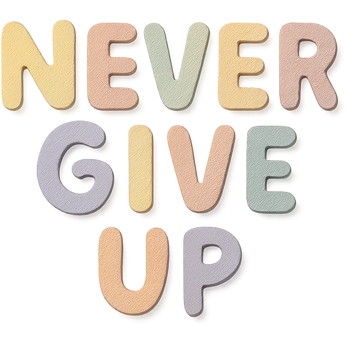 "Never Give Up" in soft pastel rainbow quirky handwritten font, kawaii style, no outline, 3D paper-craft effect, transparent background emoji