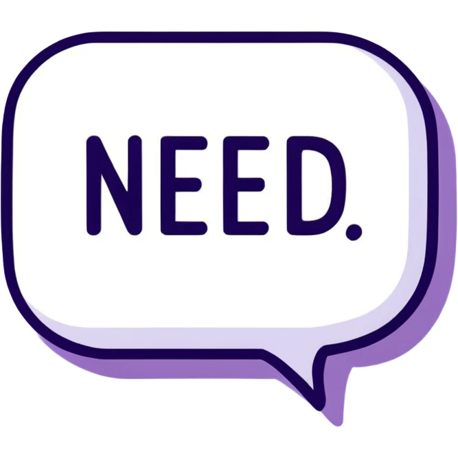Purple Speech bubble saying "NEED" emoji