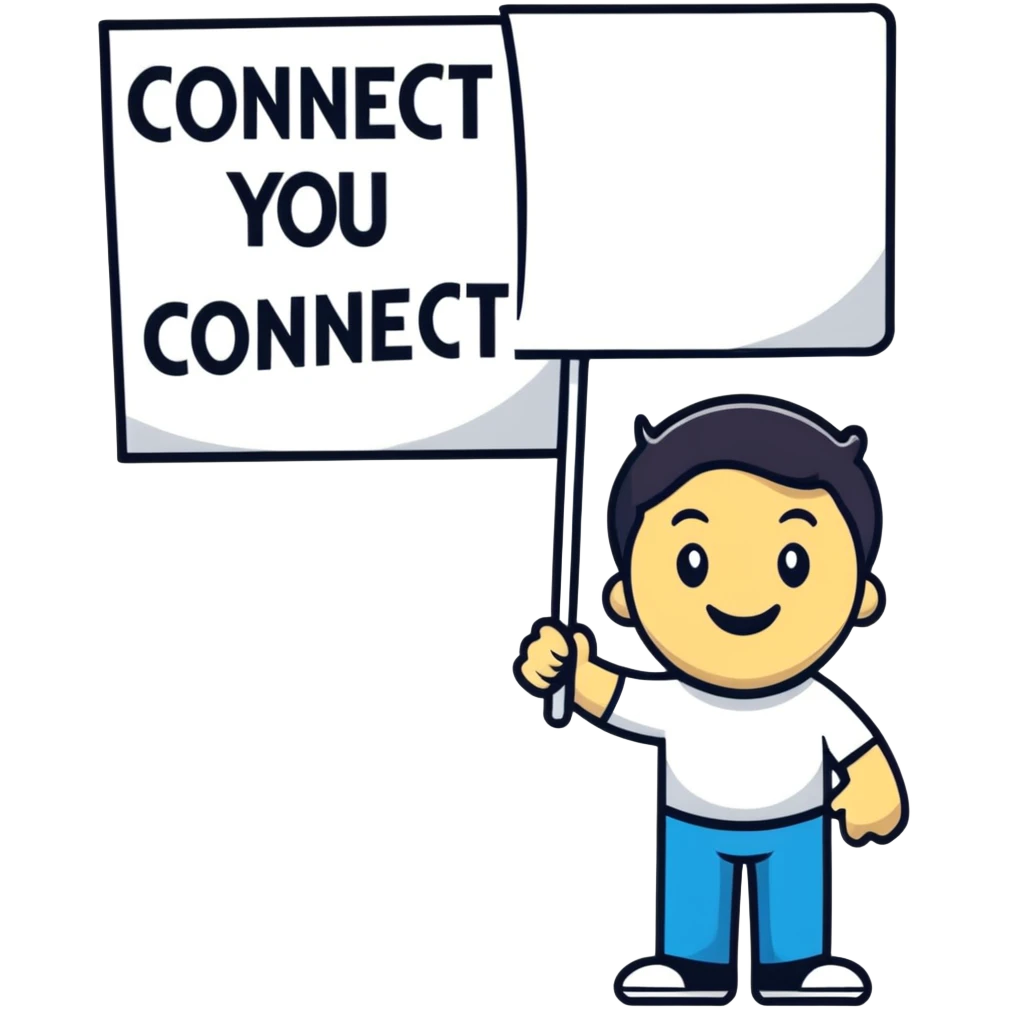 Happy guy holding up a sign with the words connect you emoji