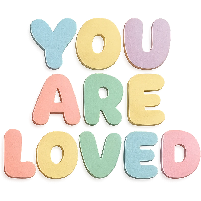 soft pastel rainbow rounded puffy text saying "You Are Loved", kawaii sticker style, no outline, transparent background emoji