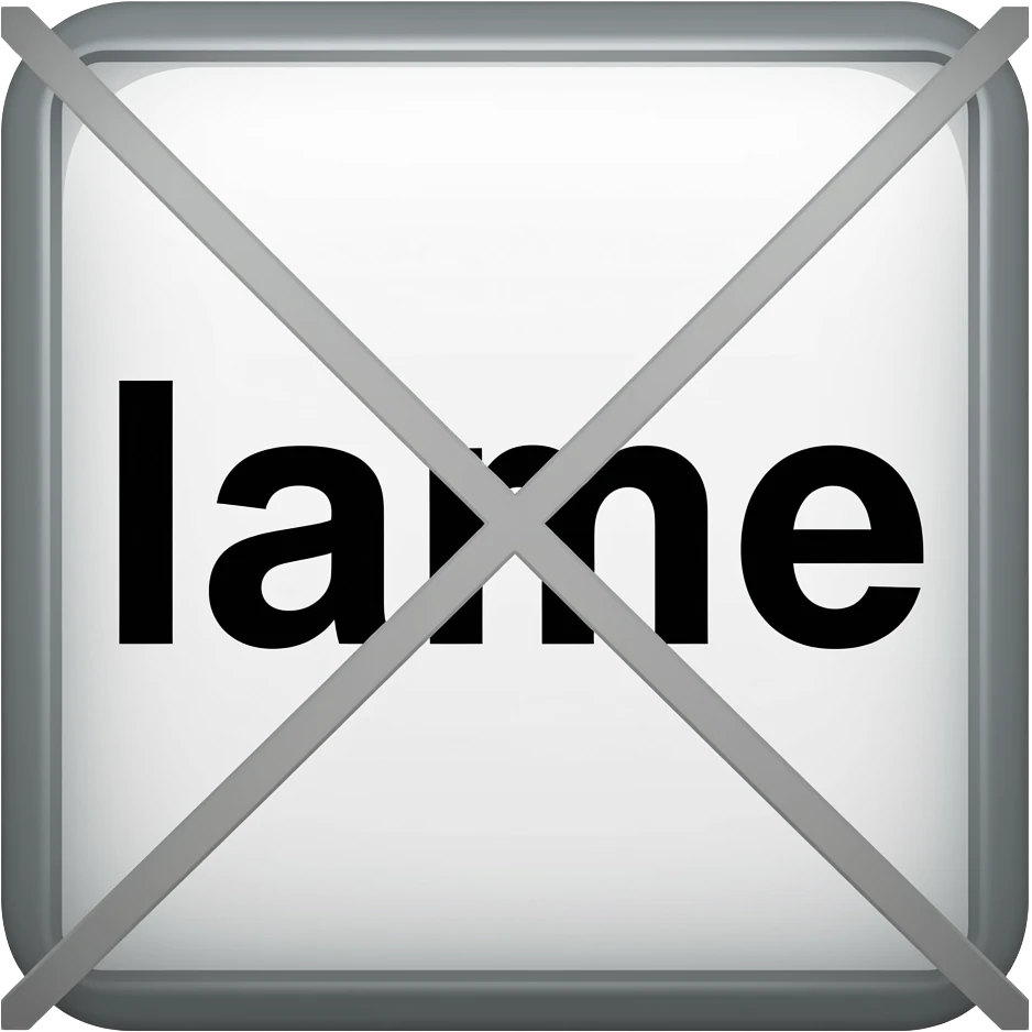 the word lame crossed out inside a sqaure emoji