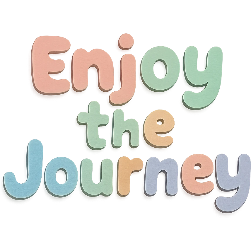 Kawaii sticker text "Enjoy the Journey" in soft pastel rainbow chubby cute lettering, no outline, transparent background emoji