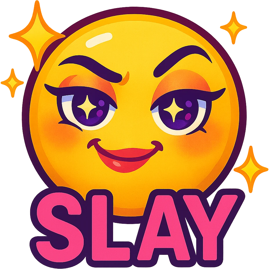slay emoji, bold and confident, no background emoji