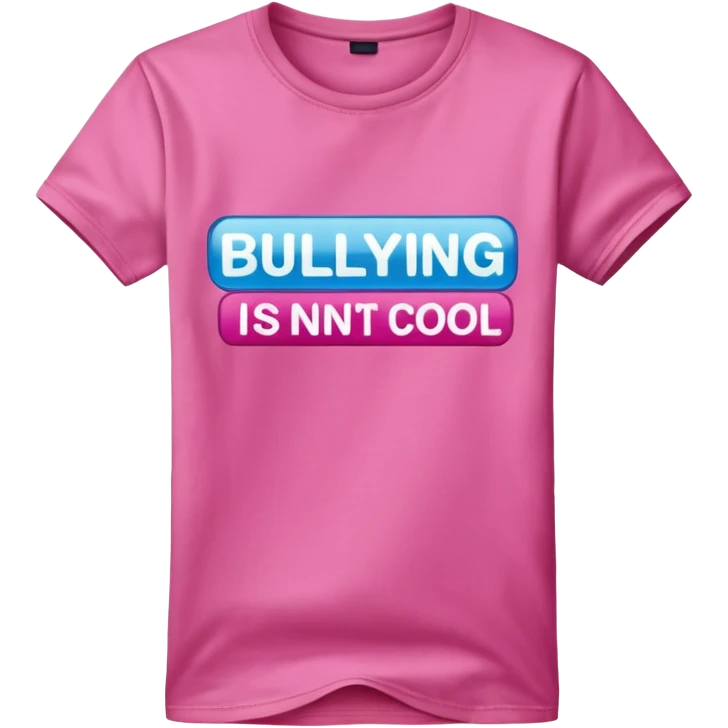 Hyperrealistic pink tshirt, with words' bullying isn"t cool", isolated still life. Colorful, 4k hd, no emoji icons, no emoji faces, no human figures  emoji