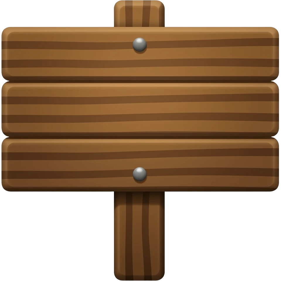dark brown minecraft wood sign with nothing on it, the main sign has no nails sticking out and near the top emoji