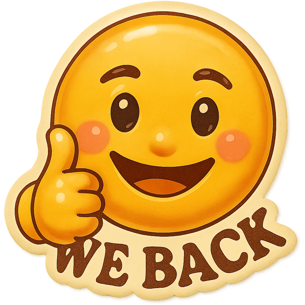 Add the words 'we back' subtly below the thumbs up, keep the rest of the emoji unchanged, preserve transparent background. emoji