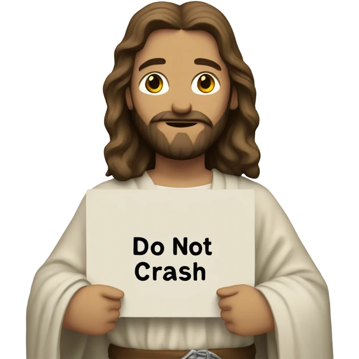 Jesus holding a sign that says do not crash out emoji